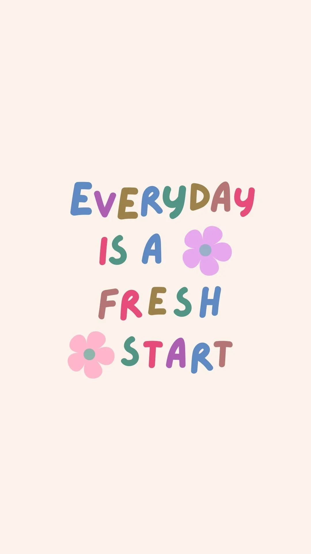 everyday is a fresh start